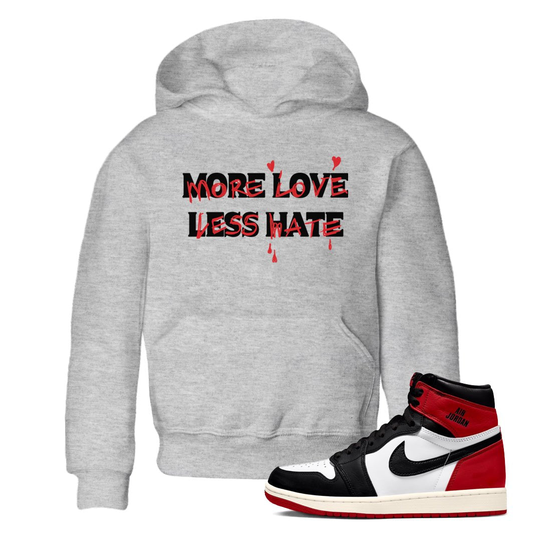 1s Black Toe Reimagined shirts to match jordans More Love Less Hate sneaker match tees Air Jordan 1 Black Toe Reimagined match shoes to clothes SNRT Sneaker Tees Youth Baby Heather Grey 1 tee