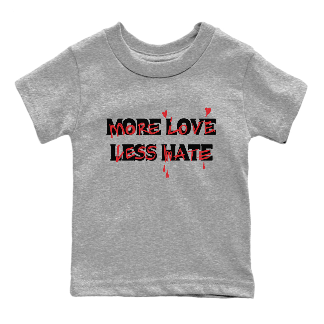1s Black Toe Reimagined shirts to match jordans More Love Less Hate sneaker match tees Air Jordan 1 Black Toe Reimagined match shoes to clothes SNRT Sneaker Tees Youth Baby Heather Grey 2 tee