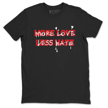 1s Black Toe Reimagined shirts to match jordans More Love Less Hate sneaker match tees Air Jordan 1 Black Toe Reimagined match shoes to clothes SNRT Sneaker Tees unisex cotton Black 2 shirts