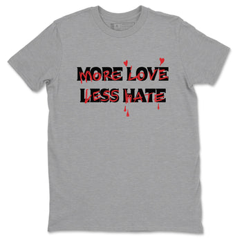 1s Black Toe Reimagined shirts to match jordans More Love Less Hate sneaker match tees Air Jordan 1 Black Toe Reimagined match shoes to clothes SNRT Sneaker Tees unisex cotton Heather Grey 2 shirts