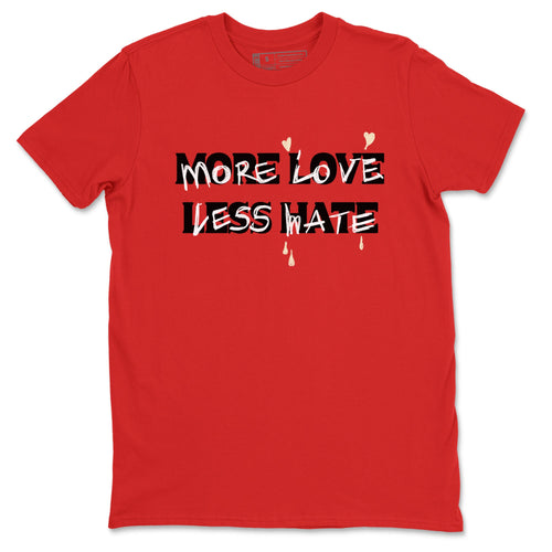 1s Black Toe Reimagined shirts to match jordans More Love Less Hate sneaker match tees Air Jordan 1 Black Toe Reimagined match shoes to clothes SNRT Sneaker Tees unisex cotton Red 2 shirts