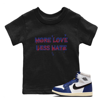 1s Rare Air shirts to match jordans More Love Less Hate sneaker match tees Air Jordan 1 High OG Rare Air Deep Royal Blue match shoes to clothes SNRT Sneaker Tees Youth Baby Black 1 tee