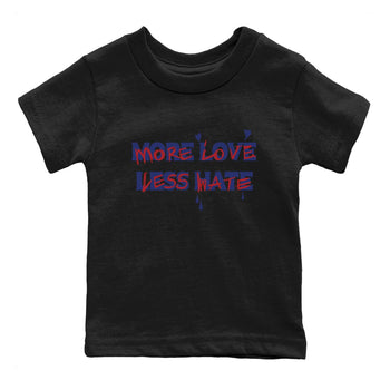 1s Rare Air shirts to match jordans More Love Less Hate sneaker match tees Air Jordan 1 High OG Rare Air Deep Royal Blue match shoes to clothes SNRT Sneaker Tees Youth Baby Black 2 tee