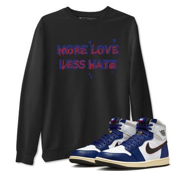 1s Rare Air shirts to match jordans More Love Less Hate sneaker match tees Air Jordan 1 High OG Rare Air Deep Royal Blue match shoes to clothes SNRT Sneaker Tees unisex cotton Black 1 shirts