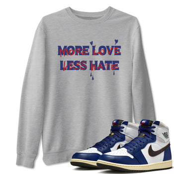 1s Rare Air shirts to match jordans More Love Less Hate sneaker match tees Air Jordan 1 High OG Rare Air Deep Royal Blue match shoes to clothes SNRT Sneaker Tees unisex cotton Heather Grey 1 shirts