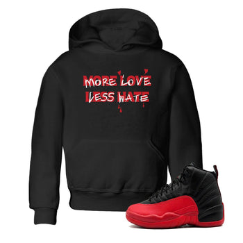 12s Flu Game shirts to match jordans More Love Less Hate sneaker match tees Air Jordan 12 Retro Flu Game match shoes to clothes SNRT Sneaker Tees Youth Baby Black 1 tee