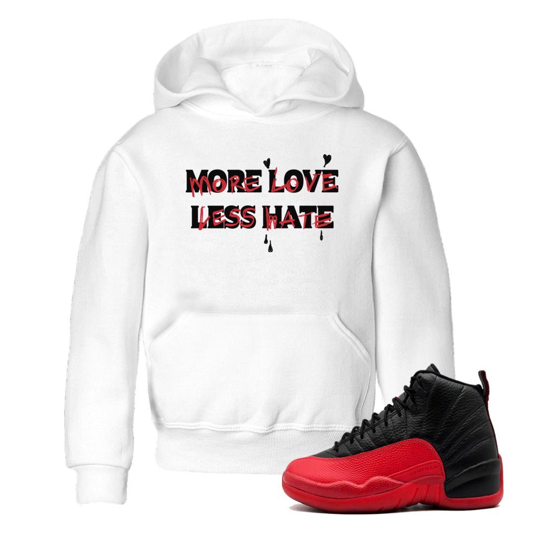 12s Flu Game shirts to match jordans More Love Less Hate sneaker match tees Air Jordan 12 Retro Flu Game match shoes to clothes SNRT Sneaker Tees Youth Baby White 1 tee