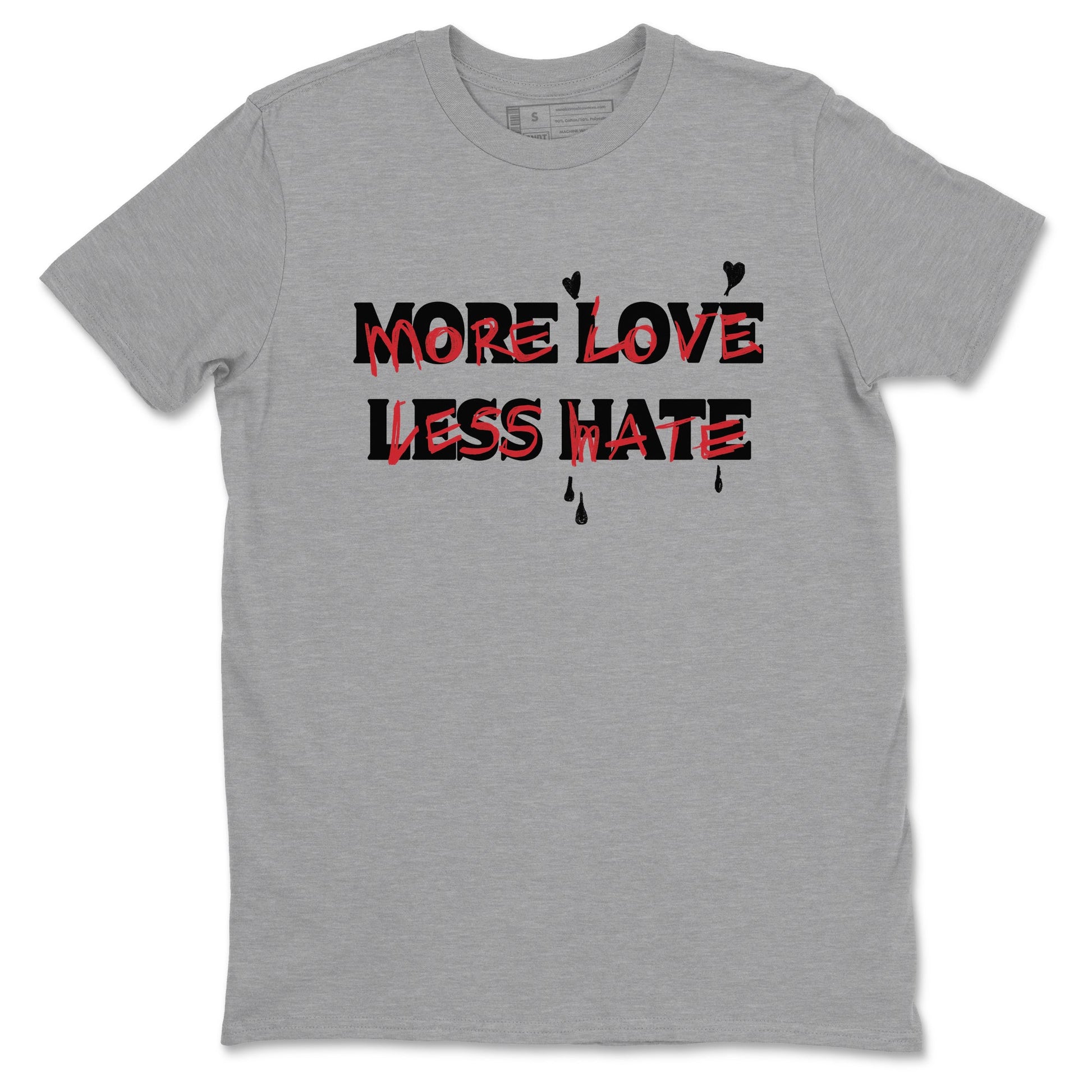 12s Flu Game shirts to match jordans More Love Less Hate sneaker match tees Air Jordan 12 Retro Flu Game match shoes to clothes SNRT Sneaker Tees unisex cotton Heather Grey 2 shirts