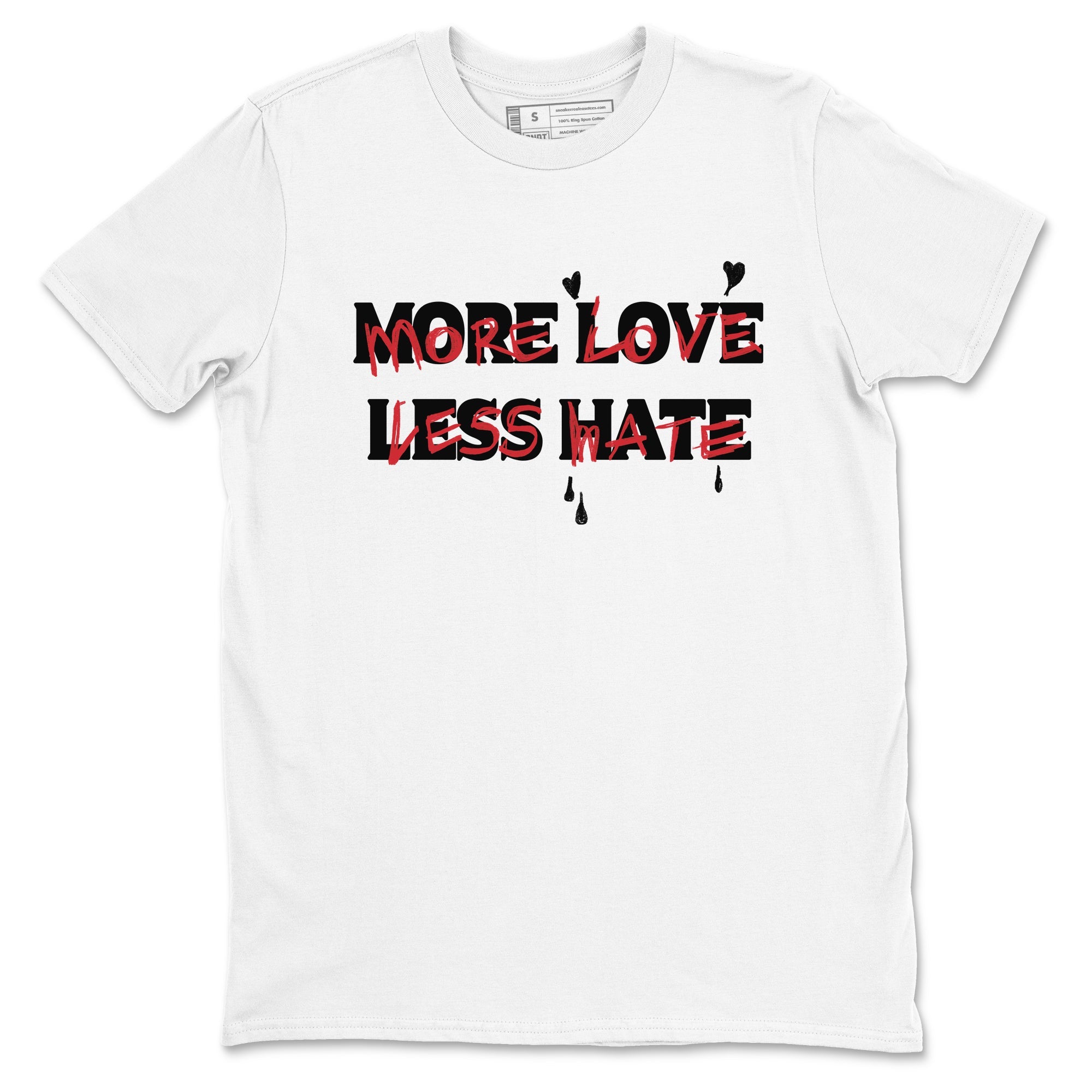 12s Flu Game shirts to match jordans More Love Less Hate sneaker match tees Air Jordan 12 Retro Flu Game match shoes to clothes SNRT Sneaker Tees unisex cotton White 2 shirts