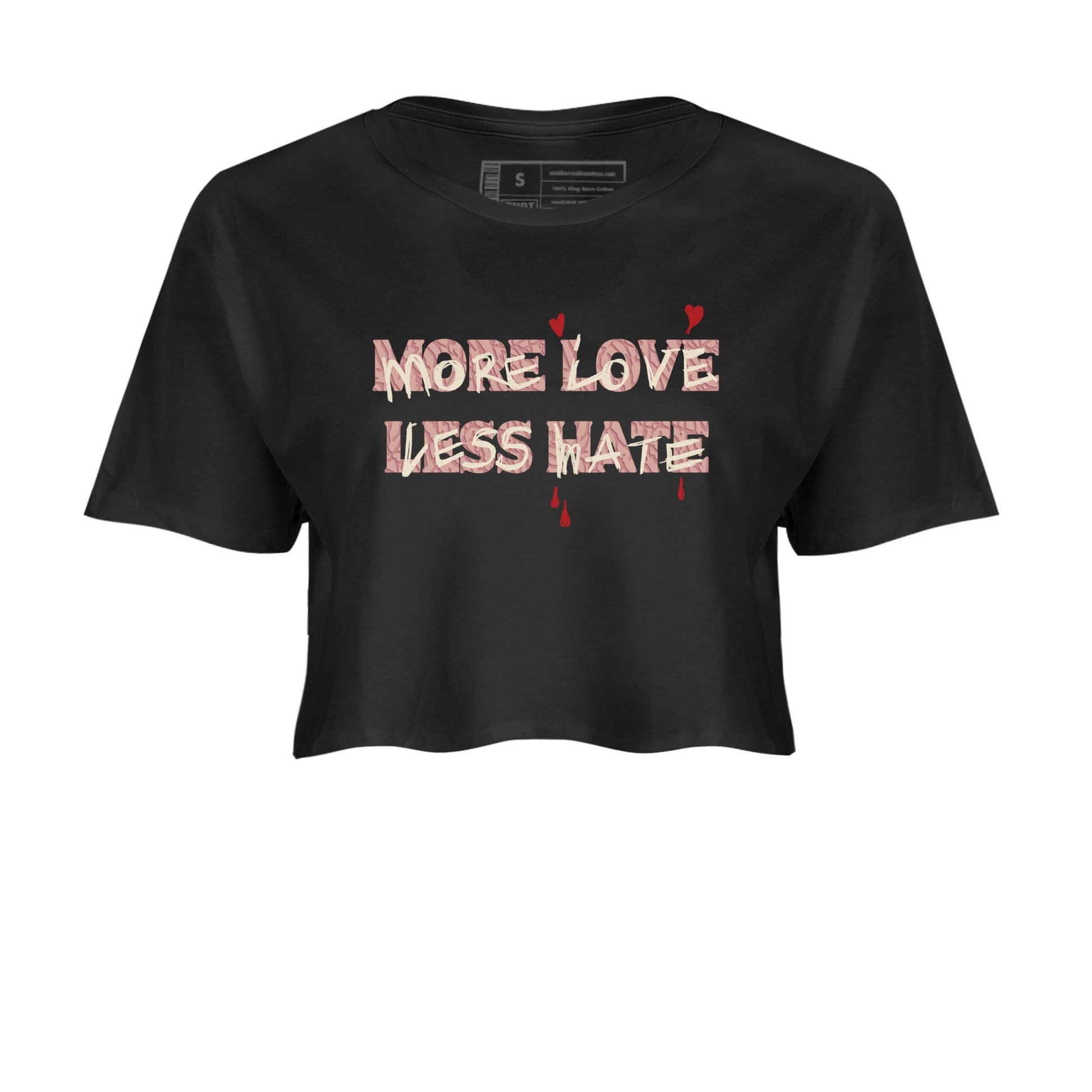 3s Valentines Day shirts to match jordans More Love Less Hate best t shirts to wear with jordans Air Jordan 3 Valentines Day match shoes to clothes SNRT Sneaker Tees unisex cotton Black 2 crop tee