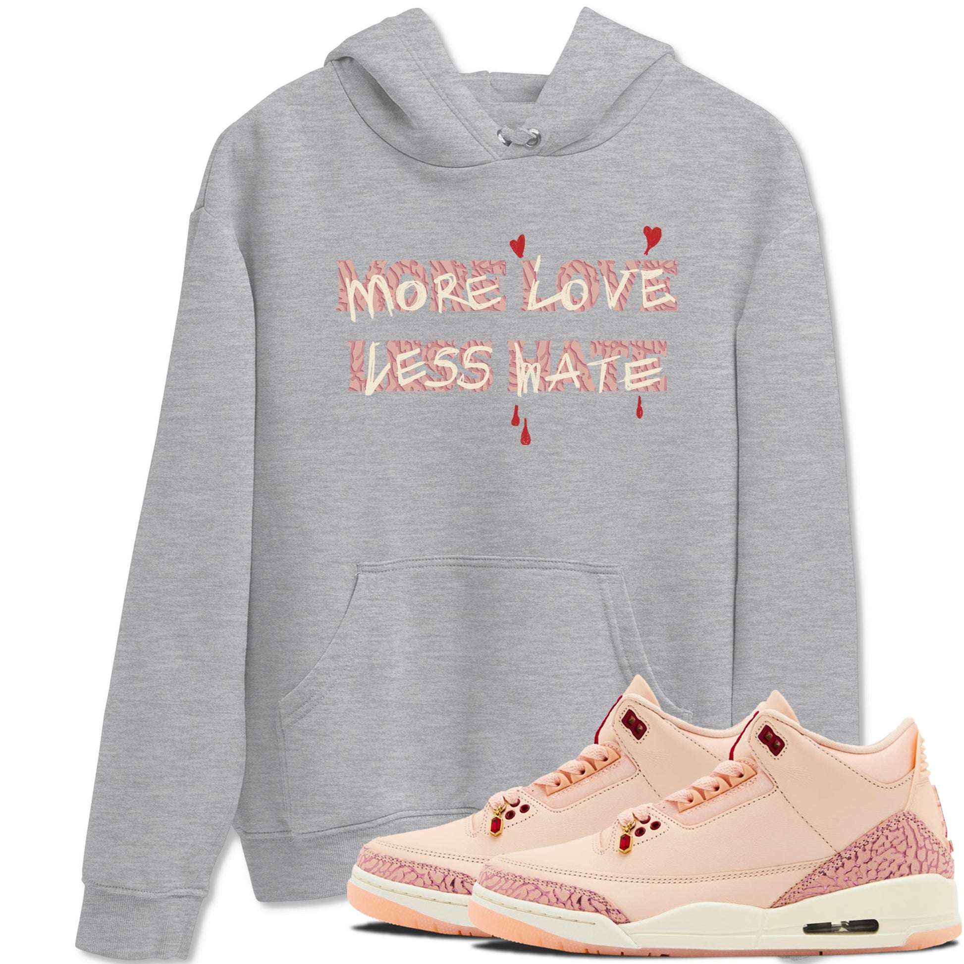 3s Valentines Day shirts to match jordans More Love Less Hate best t shirts to wear with jordans Air Jordan 3 Valentines Day match shoes to clothes SNRT Sneaker Tees unisex cotton Heather Grey 1 shirts