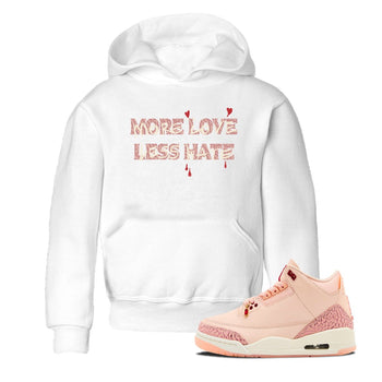 3s Valentines Day shirts to match jordans More Love Less Hate best t shirts to wear with jordans Air Jordan 3 Valentines Day match shoes to clothes SNRT Sneaker Tees Youth Baby White 1 tee