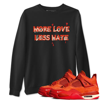 Nigel Sylvester x Air Jordan 4 Brick by Brick shirts to match jordans More Love Less Hate sneaker match tees Air Jordan 4 Brick By Brick match shoes to clothes SNRT Sneaker Tees unisex cotton Black 1 shirts