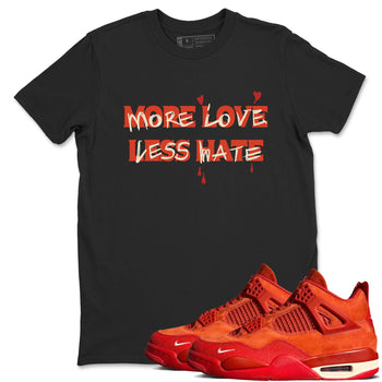 Nigel Sylvester x Air Jordan 4 Brick by Brick shirts to match jordans More Love Less Hate sneaker match tees Air Jordan 4 Brick By Brick match shoes to clothes SNRT Sneaker Tees unisex cotton Black 1 shirts