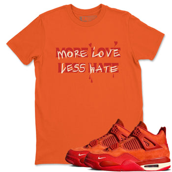 Nigel Sylvester x Air Jordan 4 Brick by Brick shirts to match jordans More Love Less Hate sneaker match tees Air Jordan 4 Brick By Brick match shoes to clothes SNRT Sneaker Tees unisex cotton Orange 1 shirts