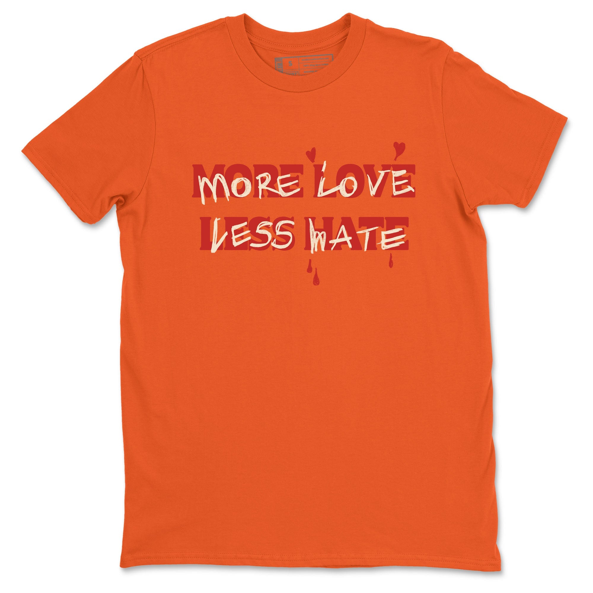 Nigel Sylvester x Air Jordan 4 Brick by Brick shirts to match jordans More Love Less Hate sneaker match tees Air Jordan 4 Brick By Brick match shoes to clothes SNRT Sneaker Tees unisex cotton Orange 2 shirts