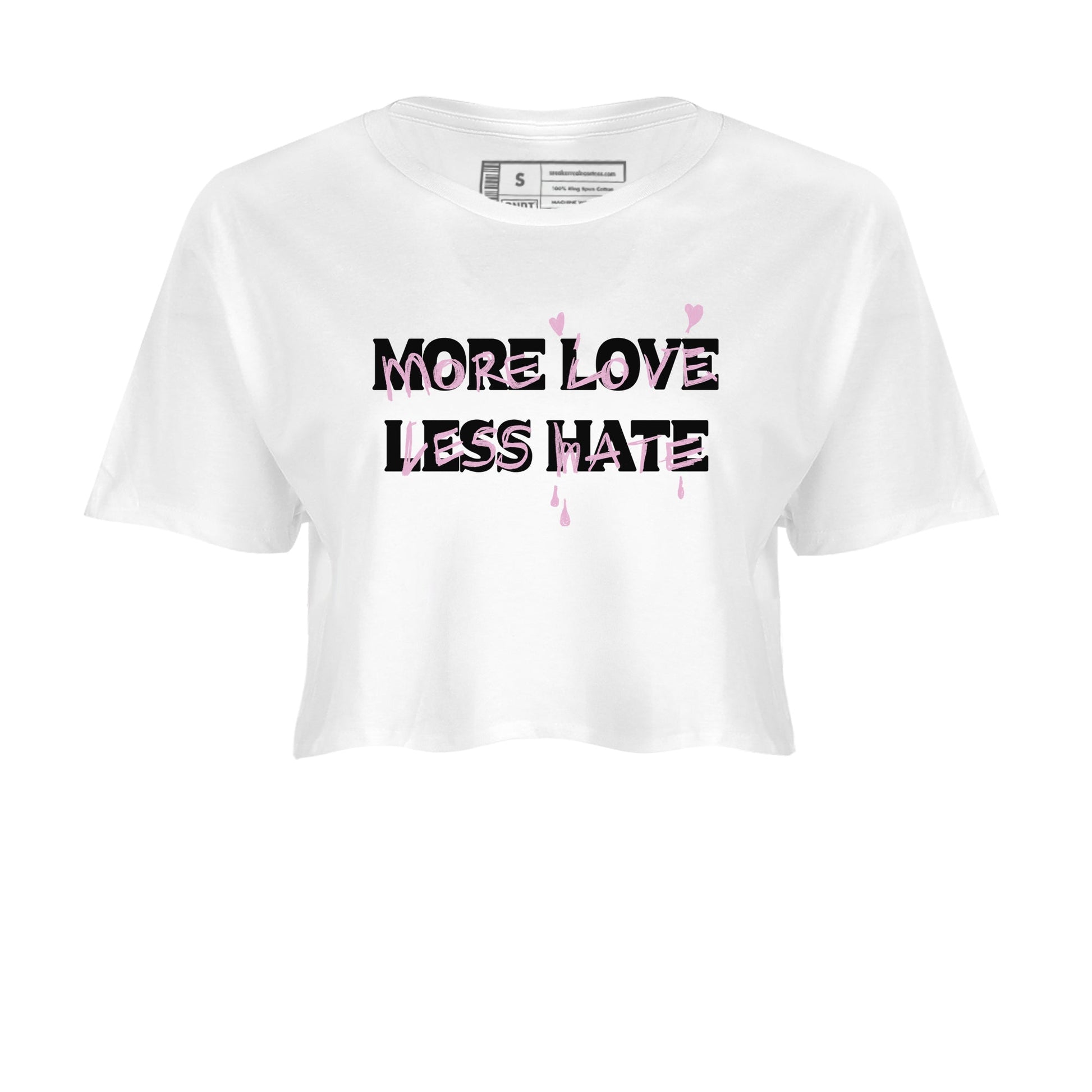 4s Retro Orchid shirts to match jordans More Love Less Hate sneaker match tees Air Jordan 4 WMNS Orchid match shoes to clothes SNRT Sneaker Tees unisex cotton White 2 crop tee