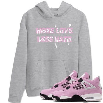 4s Retro Orchid shirts to match jordans More Love Less Hate sneaker match tees Air Jordan 4 WMNS Orchid match shoes to clothes SNRT Sneaker Tees unisex cotton Heather Grey 1 shirts