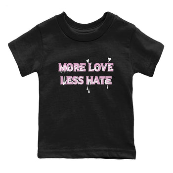 4s Retro Orchid shirts to match jordans More Love Less Hate sneaker match tees Air Jordan 4 WMNS Orchid match shoes to clothes SNRT Sneaker Tees Youth Baby Black 2 tee