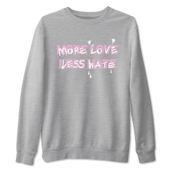 4s Retro Orchid shirts to match jordans More Love Less Hate sneaker match tees Air Jordan 4 WMNS Orchid match shoes to clothes SNRT Sneaker Tees unisex cotton Heather Grey 2 shirts