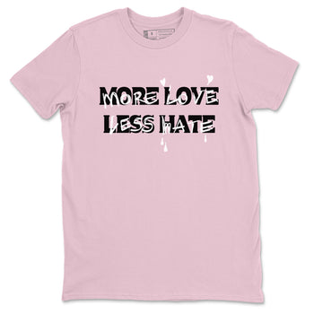 4s Retro Orchid shirts to match jordans More Love Less Hate sneaker match tees Air Jordan 4 WMNS Orchid match shoes to clothes SNRT Sneaker Tees unisex cotton Pink 2 shirts