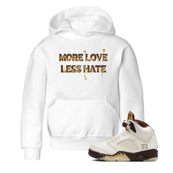 5s Golden Ticket shirts to match jordans  More Love Less Hate shirts to match jordans Air Jordan 5 Golden Ticket match shoes to clothes SNRT Sneaker Tees Youth Baby White 1 tee