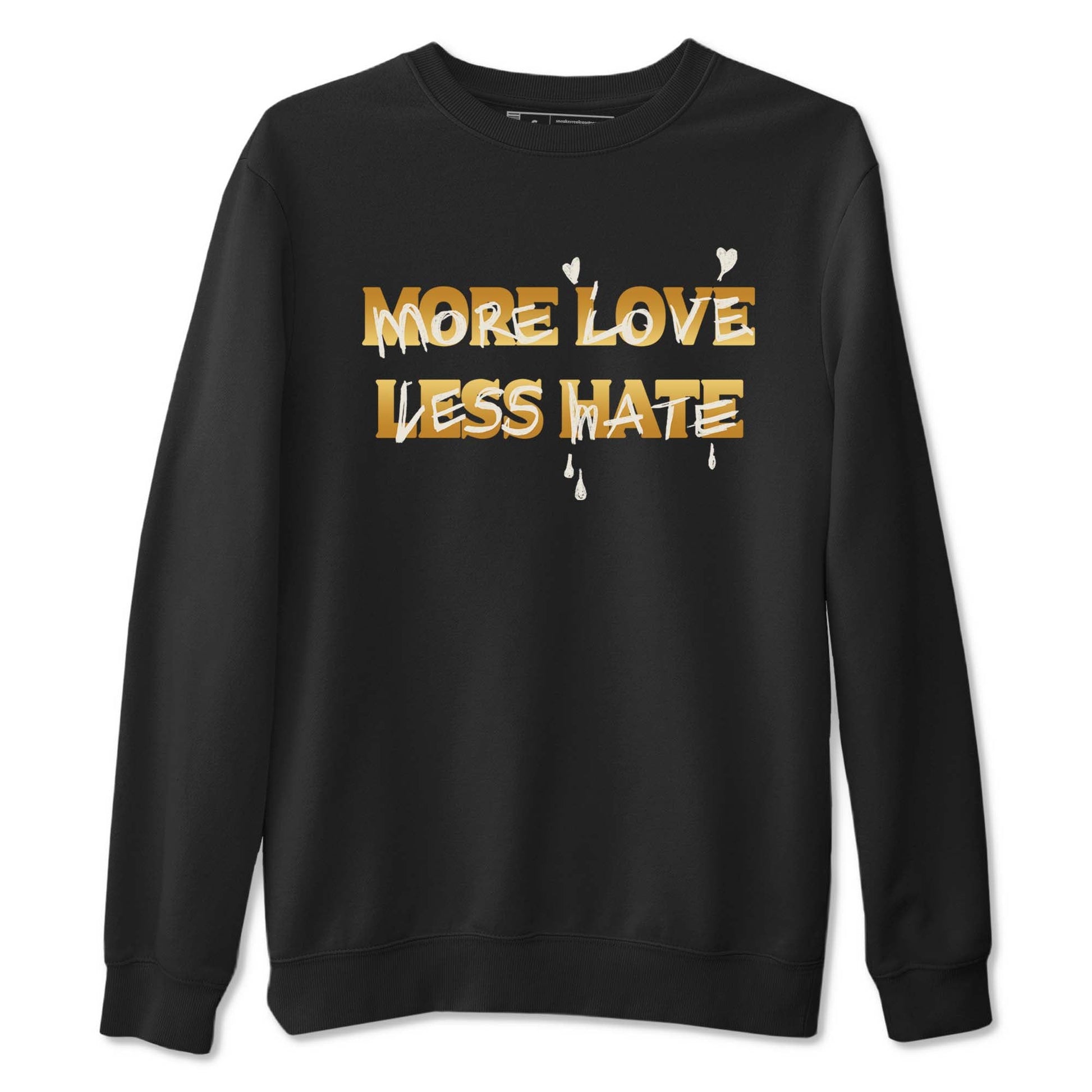 5s Golden Ticket shirts to match jordans  More Love Less Hate shirts to match jordans Air Jordan 5 Golden Ticket match shoes to clothes SNRT Sneaker Tees unisex cotton Black 2 shirts