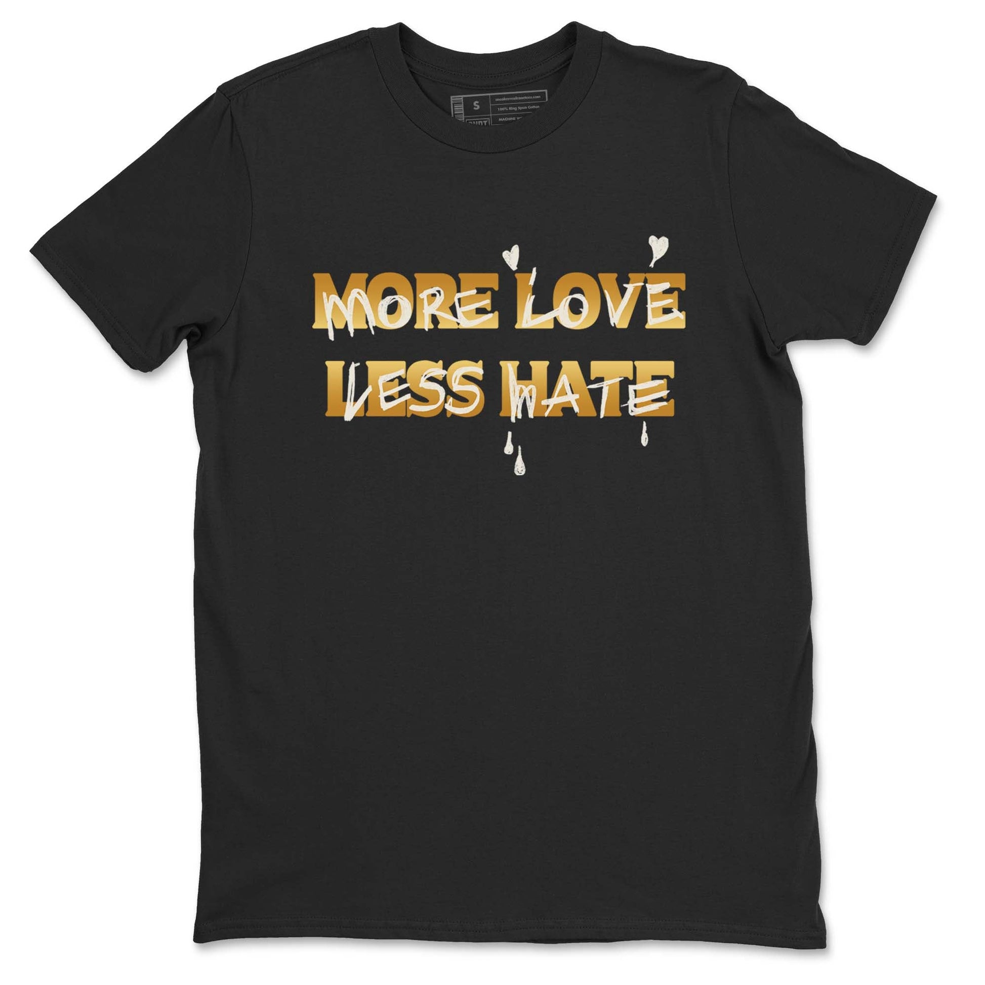 5s Golden Ticket shirts to match jordans  More Love Less Hate shirts to match jordans Air Jordan 5 Golden Ticket match shoes to clothes SNRT Sneaker Tees unisex cotton Black 2 shirts