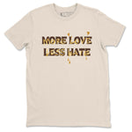 5s Golden Ticket shirts to match jordans  More Love Less Hate shirts to match jordans Air Jordan 5 Golden Ticket match shoes to clothes SNRT Sneaker Tees unisex cotton Natural 2 shirts