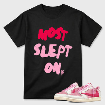 Most Slept On Graphic T-Shirt sneaker match tee designed for the Air Jordan 1 Travis Scott Tropical Pink, featuring coordinated color options for a perfect streetwear match. Black 1 shirt.