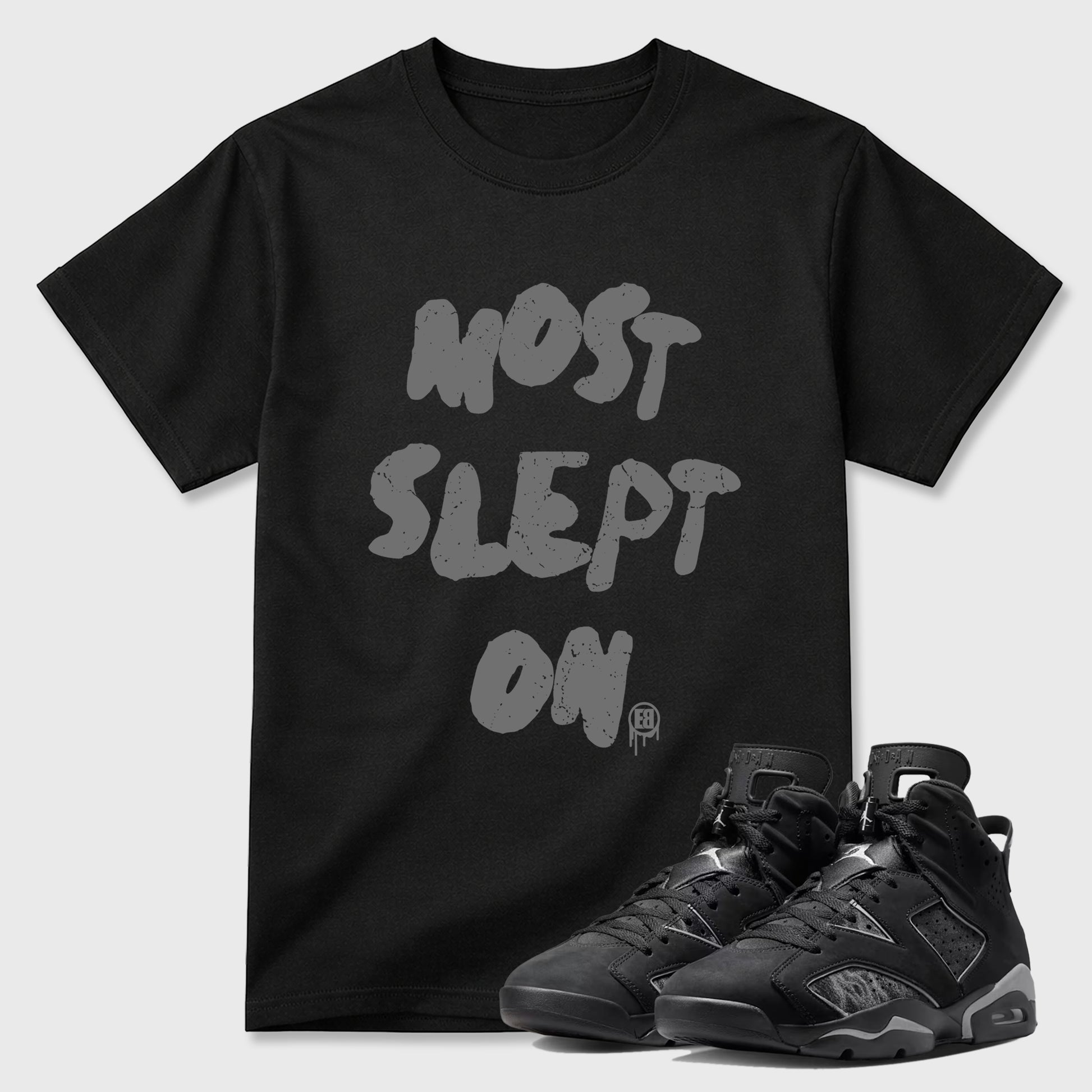 Sneaker match tees – Sneaker Tees To Match Air Jordan 6 Cap and Gown Shoes – Most Slept On Tee Black 1