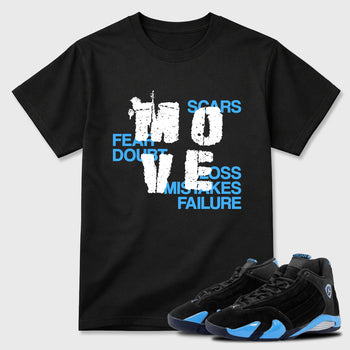 Sneaker match tees – Sneaker Tees To Match Air Jordan 14 University Blue Shoes – Move Tee Black 1