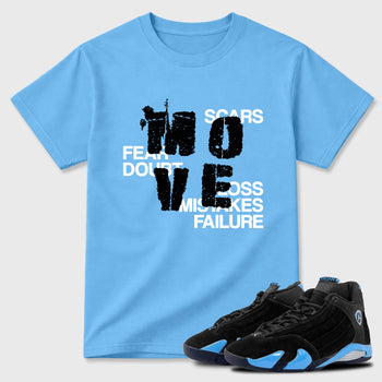 Sneaker match tees – Sneaker Tees To Match Air Jordan 14 University Blue Shoes – Move Tee Carolina Blue 1