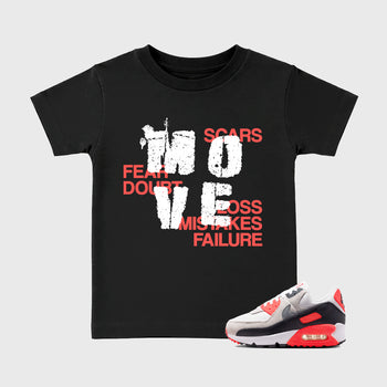 Sneaker match tees – Sneaker Tees To Match Air Max 90 Infrared Shoes – Move Kids T-Shirt Black 1
