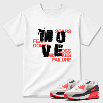 Sneaker match tees – Sneaker Tees To Match Air Max 90 Infrared Shoes – Move Tee White 1
