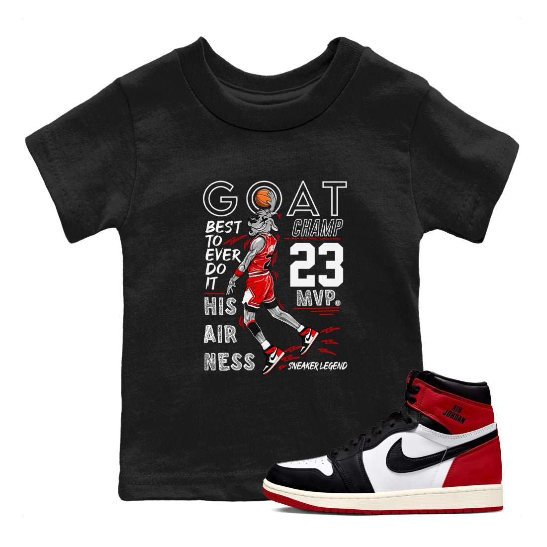 AJ1 Black Toe Reimagined shirts to match jordans MVP Goat sneaker match tees Air Jordan 1 Black Toe Reimagined SNRT Sneaker Tees streetwear brand Baby and Youth Black 1 cotton tee