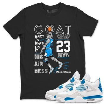 4s Military Blue shirt to match jordans MVP Goat sneaker tees Air Jordan 4 Retro Military Blue Streetwear Brand SNRT Sneaker Release Tees unisex cotton Black 1 crew neck shirt