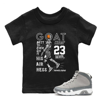 9s Cool Grey shirts to match jordans MVP Goat sneaker match tees Air Jordan 9 Retro Cool Grey match shoes to clothes SNRT Sneaker Tees Youth Baby Black 1 tee