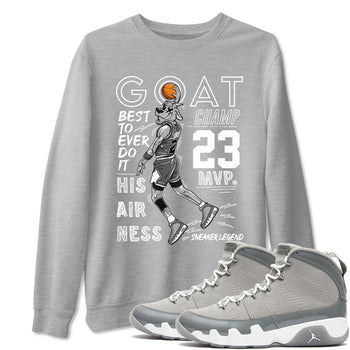 9s Cool Grey shirts to match jordans MVP Goat sneaker match tees Air Jordan 9 Retro Cool Grey match shoes to clothes SNRT Sneaker Tees unisex cotton Heather Grey 1 shirts