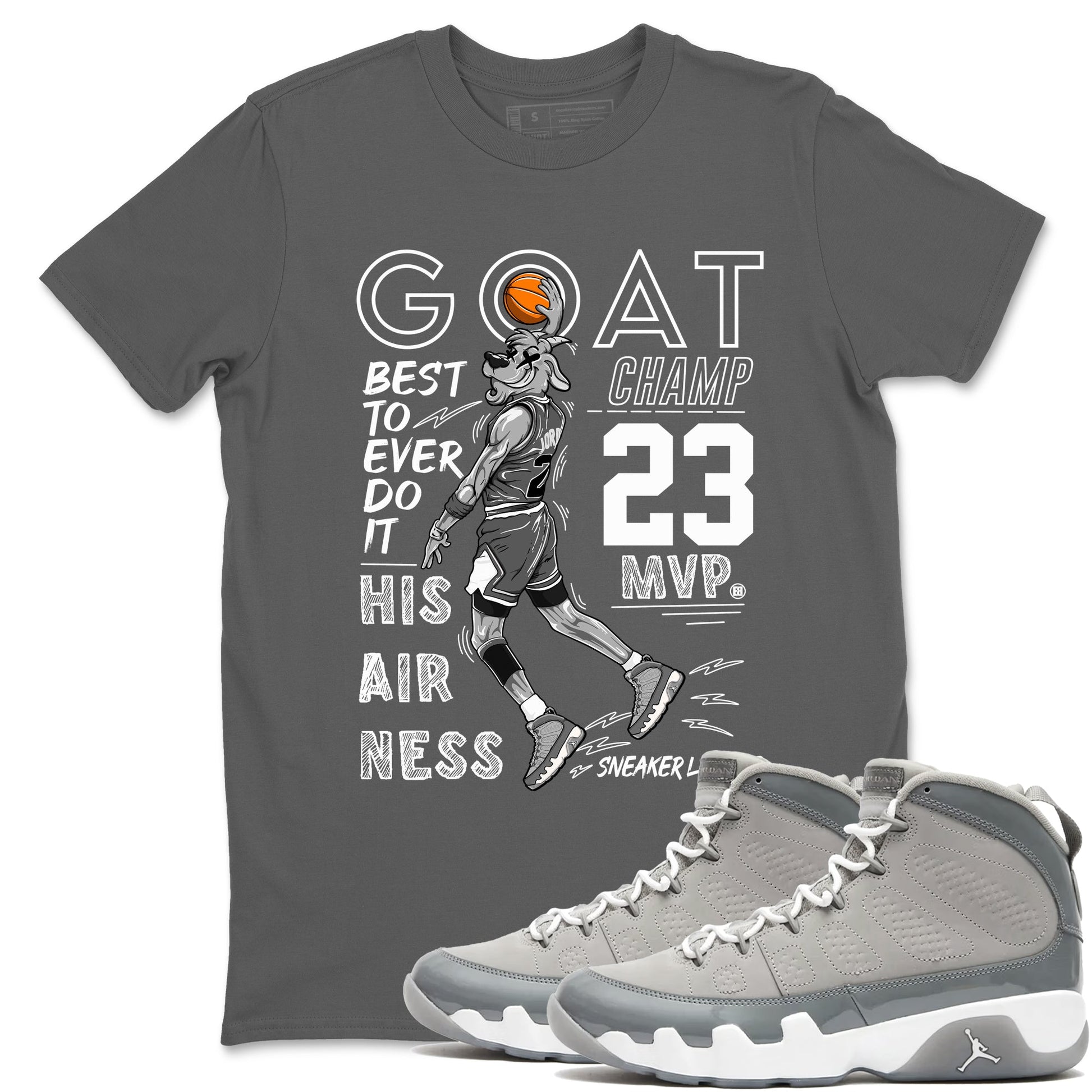 9s Cool Grey shirts to match jordans MVP Goat sneaker match tees Air Jordan 9 Retro Cool Grey match shoes to clothes SNRT Sneaker Tees unisex cotton Cool Grey 1 shirts