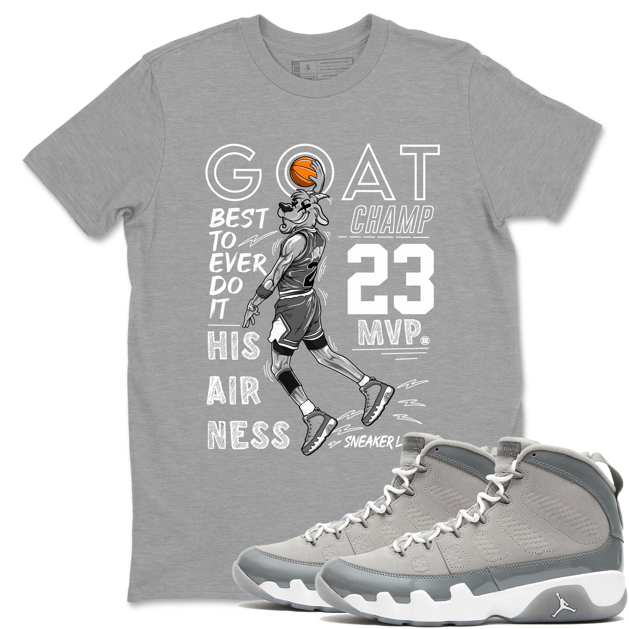 9s Cool Grey shirts to match jordans MVP Goat sneaker match tees Air Jordan 9 Retro Cool Grey match shoes to clothes SNRT Sneaker Tees unisex cotton Heather Grey 1 shirts