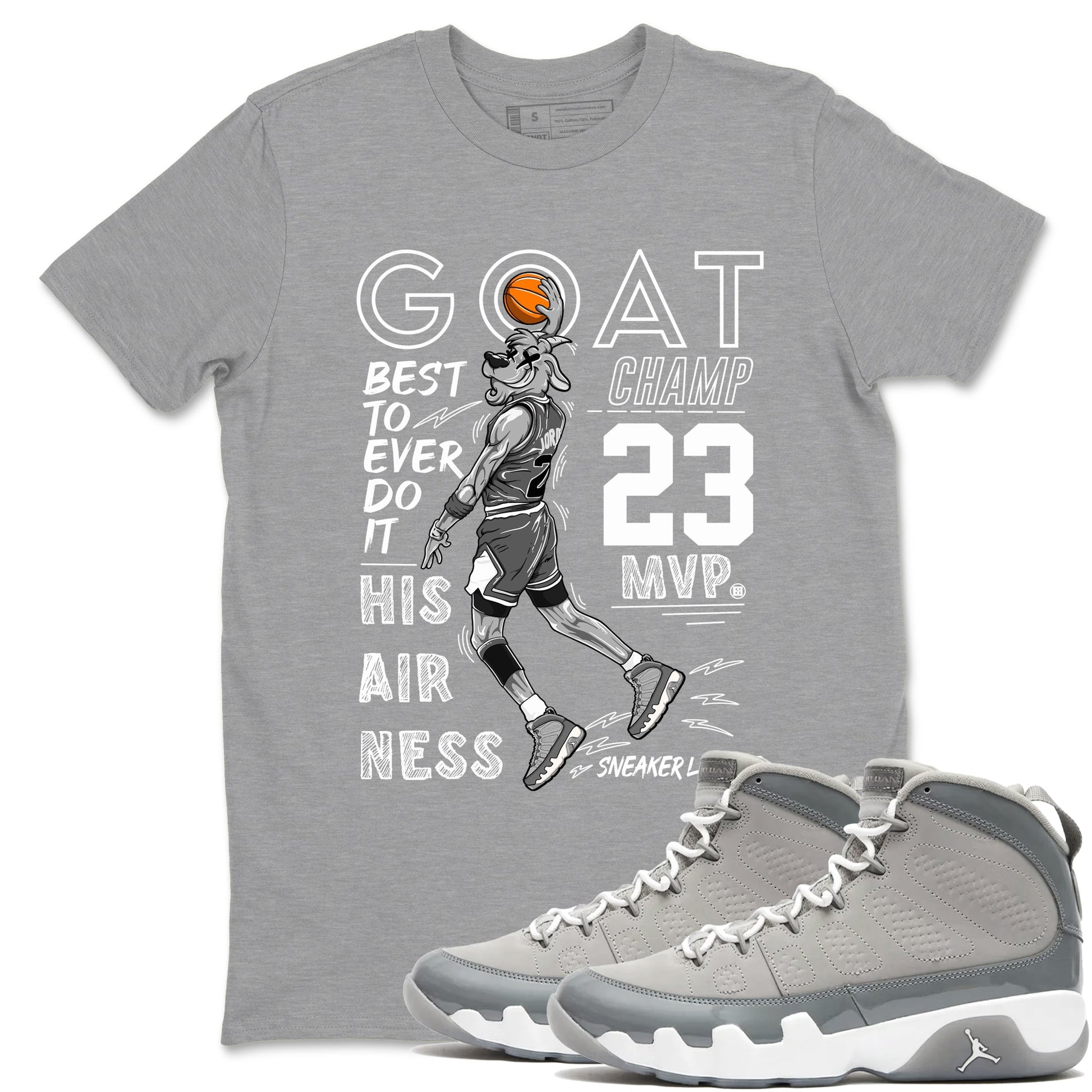 9s Cool Grey shirts to match jordans MVP Goat sneaker match tees Air Jordan 9 Retro Cool Grey match shoes to clothes SNRT Sneaker Tees unisex cotton Heather Grey 1 shirts
