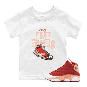 13s Dune Red shirts to match jordans My Feet Got Swag sneaker match tees Air Jordan 13 Dune Red SNRT Sneaker Tees streetwear brand Baby and Youth White 1 cotton tee