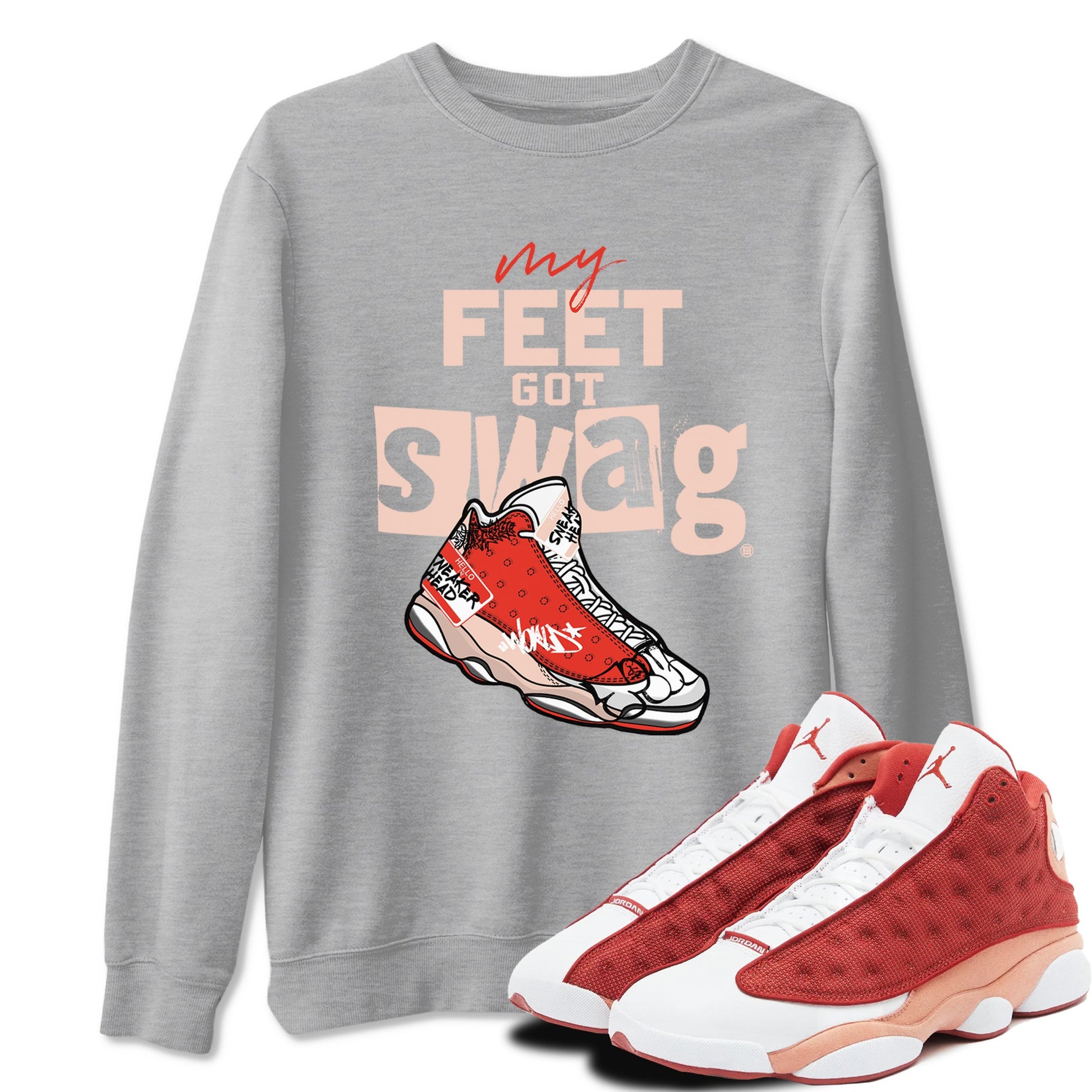13s Dune Red shirts to match jordans My Feet Got Swag sneaker match tees Air Jordan 13 Dune Red SNRT Sneaker Tees streetwear brand Heather Grey 1 unisex cotton tee