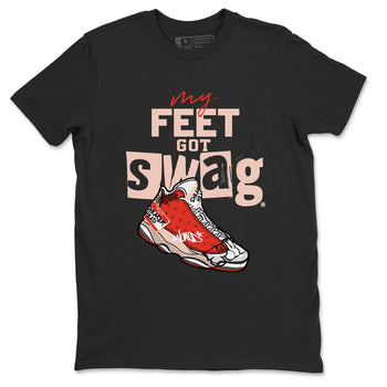 13s Dune Red shirts to match jordans My Feet Got Swag sneaker match tees Air Jordan 13 Dune Red SNRT Sneaker Tees streetwear brand Black 2 unisex cotton tee