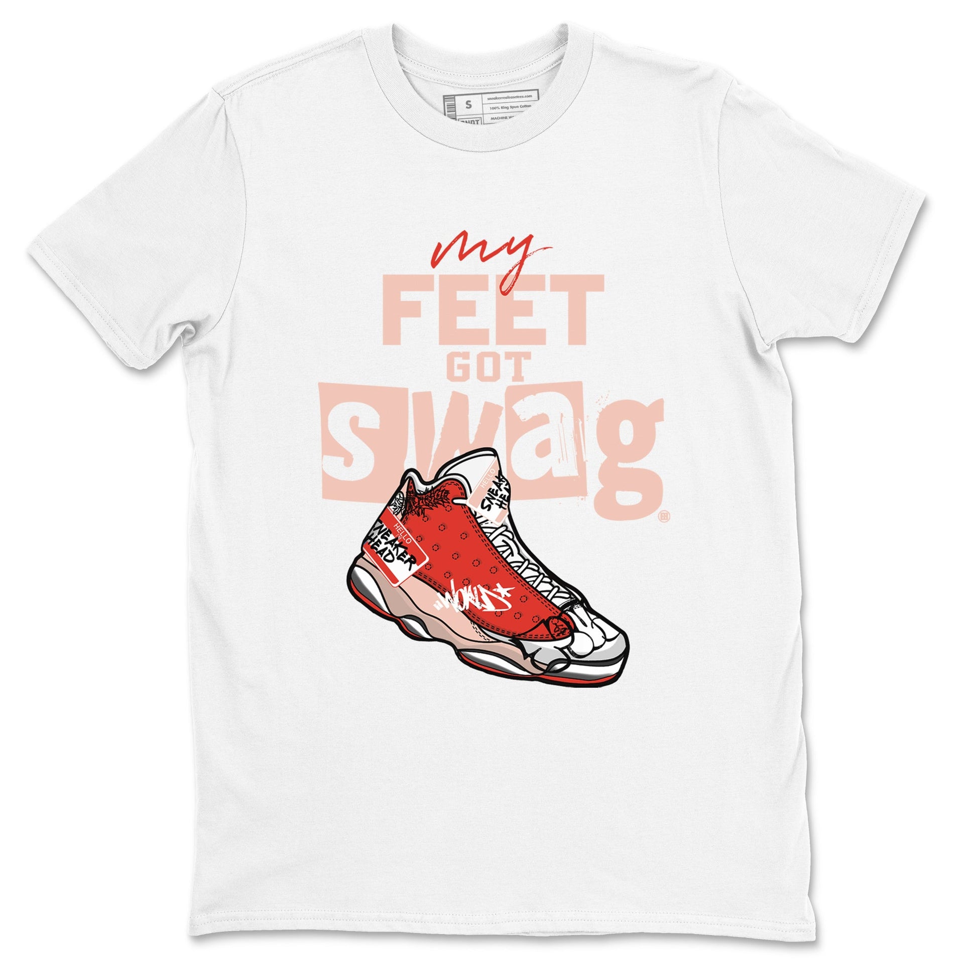 13s Dune Red shirts to match jordans My Feet Got Swag sneaker match tees Air Jordan 13 Dune Red SNRT Sneaker Tees streetwear brand White 2 unisex cotton tee