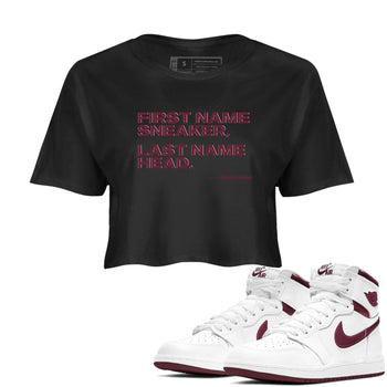 AJ1 High '85 Metallic Burgundy shirts to match jordans My Name Is Sneakerhead sneaker match tees 1s High '85 Metallic Burgundy SNRT Sneaker Tees streetwear brand Black 1 crop tee