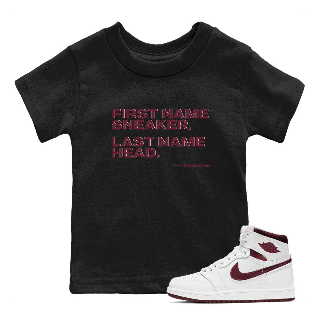 AJ1 High '85 Metallic Burgundy shirts to match jordans My Name Is Sneakerhead sneaker match tees 1s High '85 Metallic Burgundy SNRT Sneaker Tees streetwear brand Baby and Youth Black 1 cotton tee