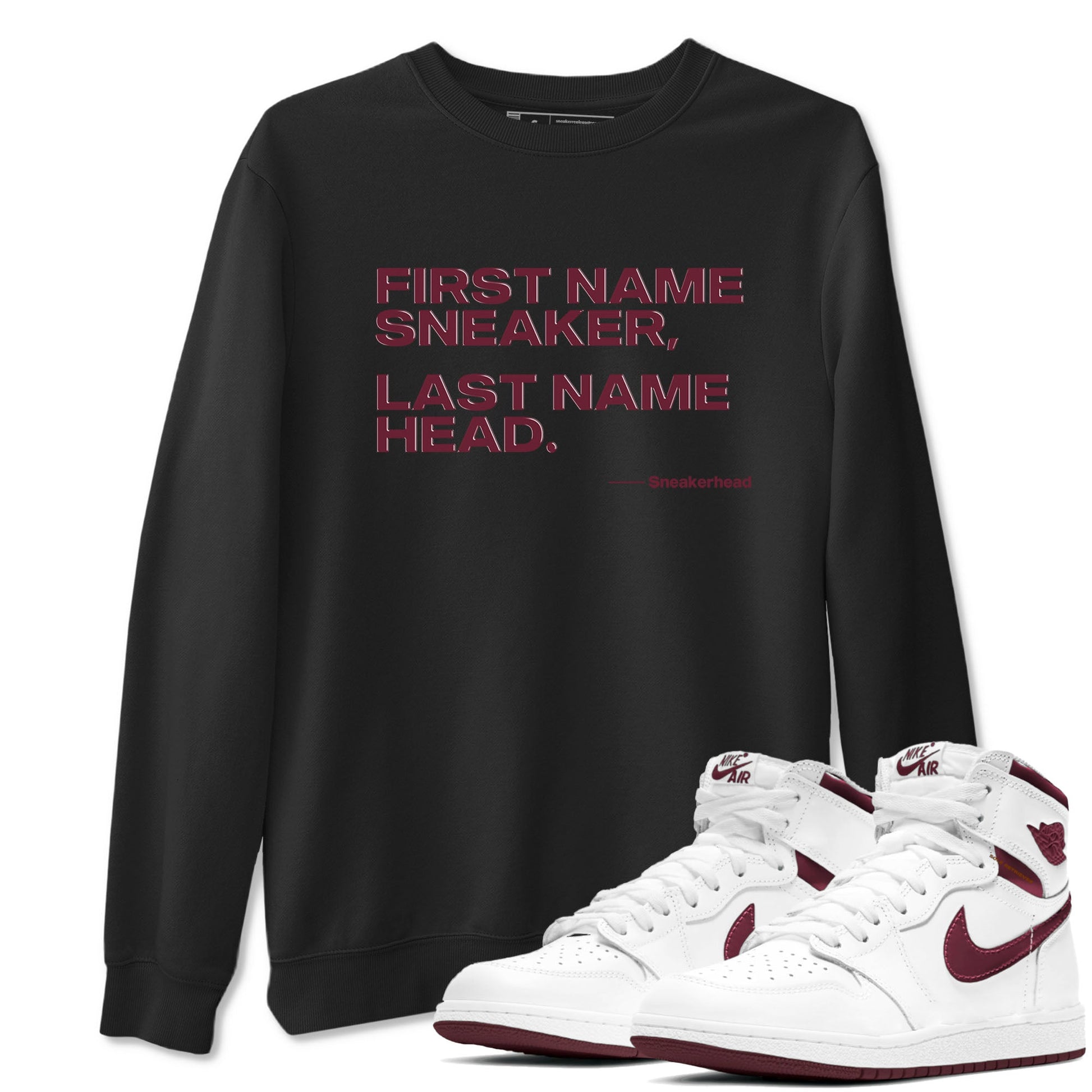 AJ1 High '85 Metallic Burgundy shirts to match jordans My Name Is Sneakerhead sneaker match tees 1s High '85 Metallic Burgundy SNRT Sneaker Tees streetwear brand Black 1 unisex cotton tee