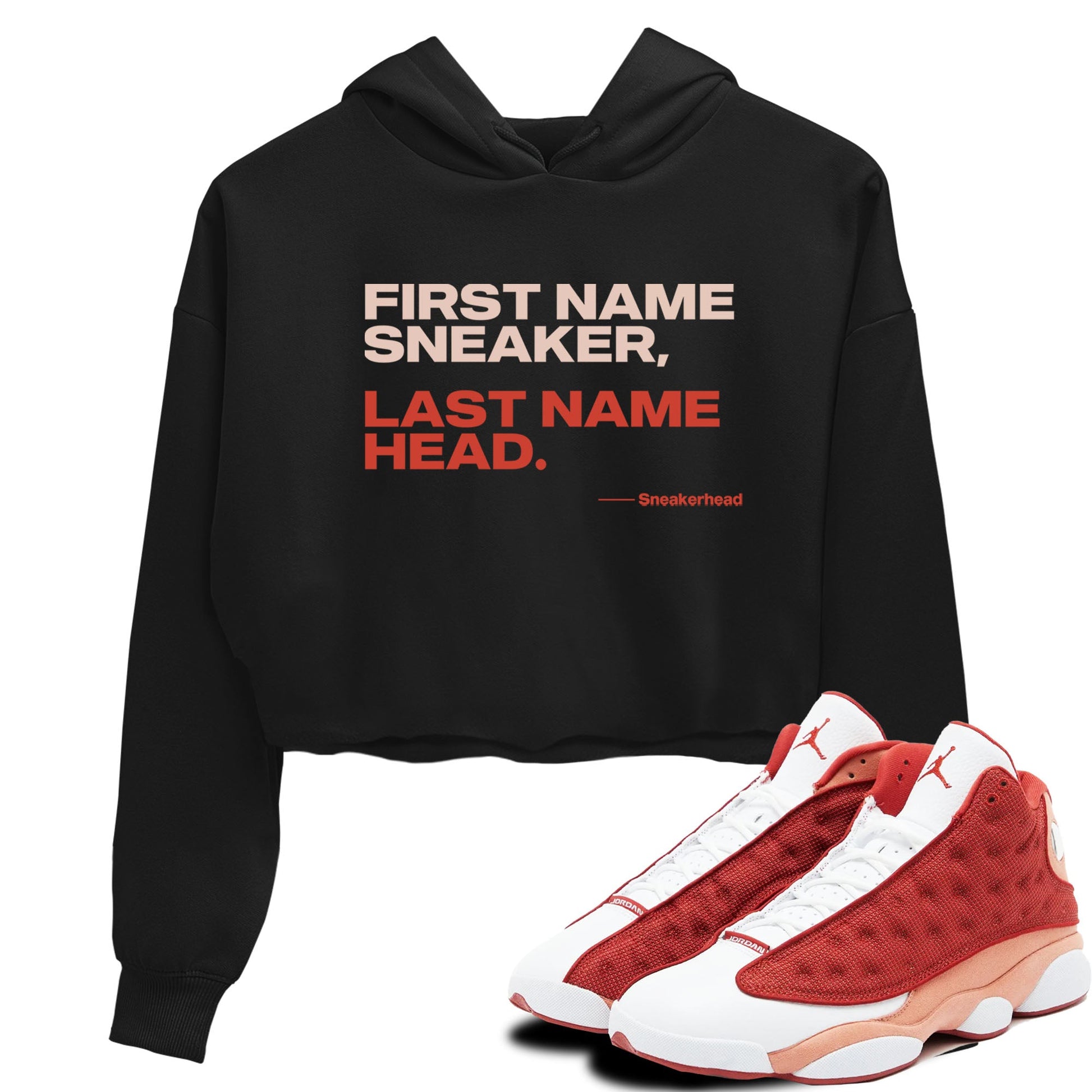AJ13 Dune Red shirts to match jordans My Name Is Sneakerhead sneaker match tees Air Jordan 13 Dune Red SNRT Sneaker Tees streetwear brand Black 1 crop tee